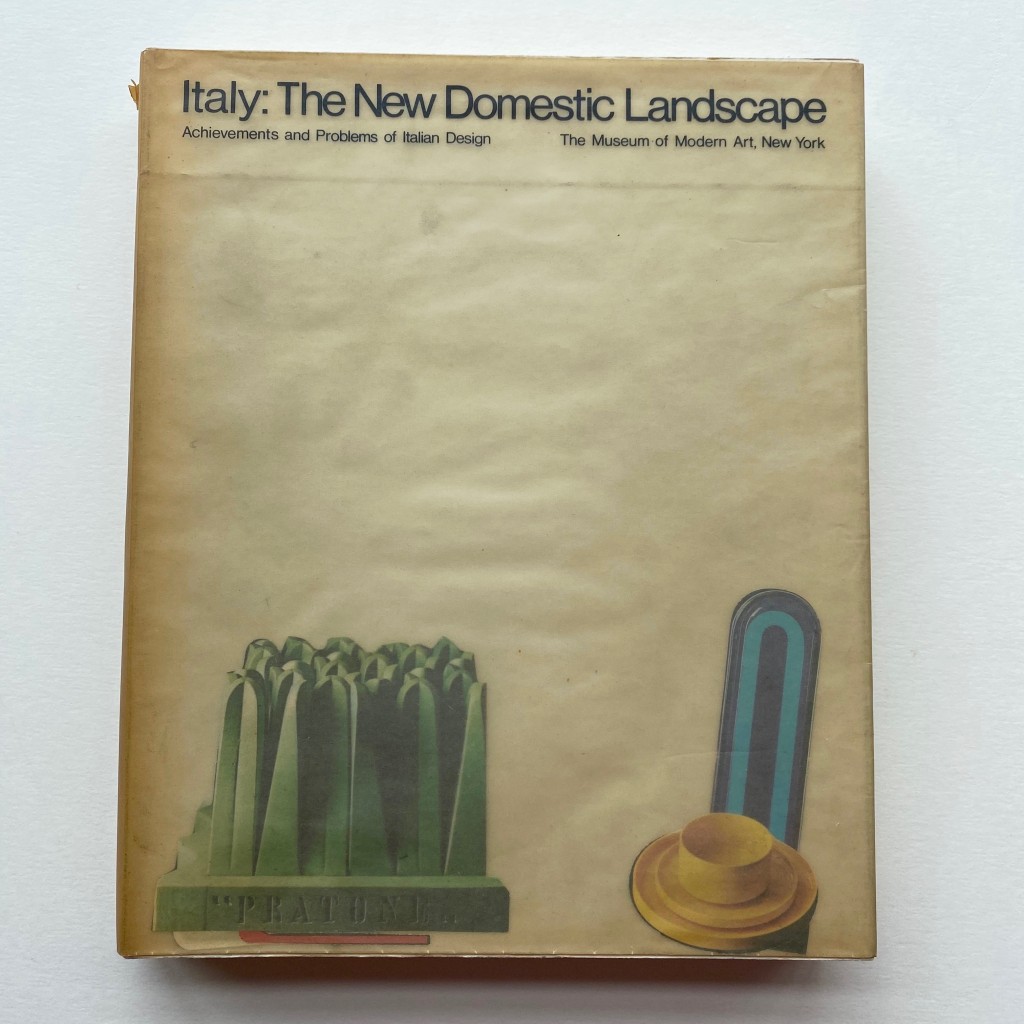 Italy: The New Domestic Landscape, Emilio Ambasz 1972